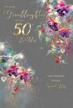 Load image into Gallery viewer, Granddaughter 50th Birthday Card