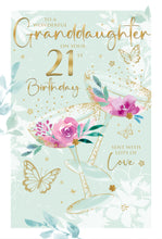 Load image into Gallery viewer, Granddaughter 21st Birthday Card