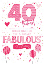 Load image into Gallery viewer, 40th Birthday Card
