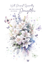 Load image into Gallery viewer, Loss of Daughter Sympathy Card

