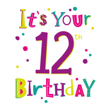 Load image into Gallery viewer, 12th Birthday
