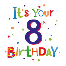 Load image into Gallery viewer, 8th Birthday

