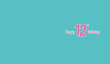 Load image into Gallery viewer, 12th Birthday - Birthday Cards
