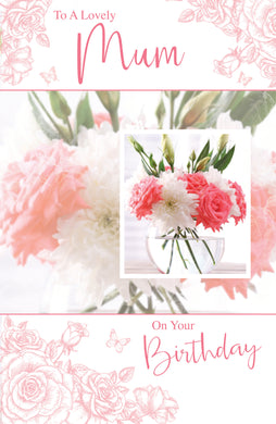 Mum Birthday - Birthday Card