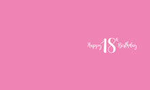 Load image into Gallery viewer, 18th Birthday - Birthday Cards
