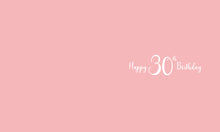 Load image into Gallery viewer, 30th Birthday - Birthday Cards
