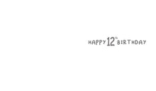 Load image into Gallery viewer, 12th Birthday
