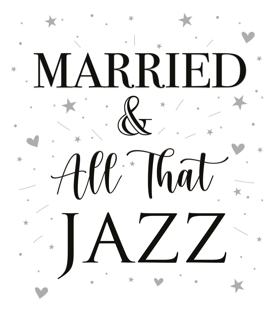 Married & All That Jazz - Birthday Wishes Card